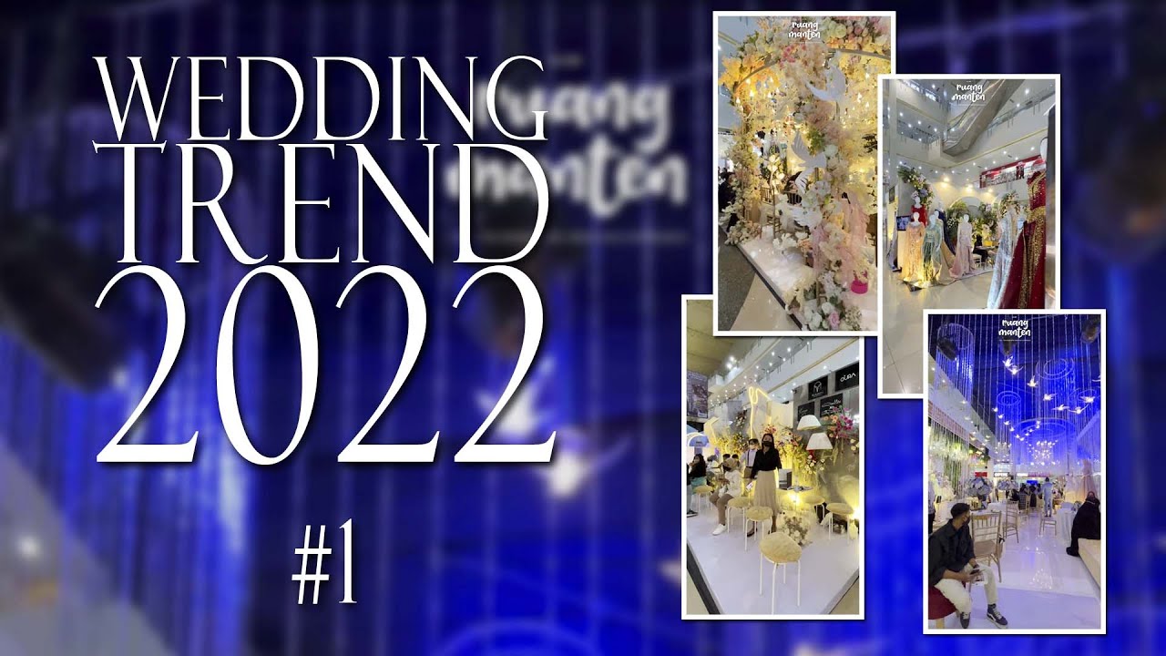 WEDDING FAIR | WEDDING EXPO | WEDDING EXHIBITION TREND 2022 MOG MALANG