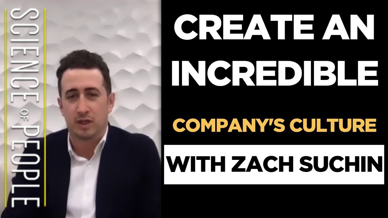 How to Create an Incredible Culture with Exceptional Hiring with Zach Suchin