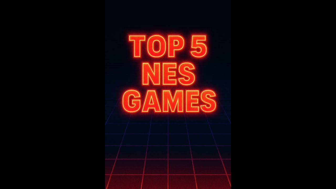 Top 5 NES Games