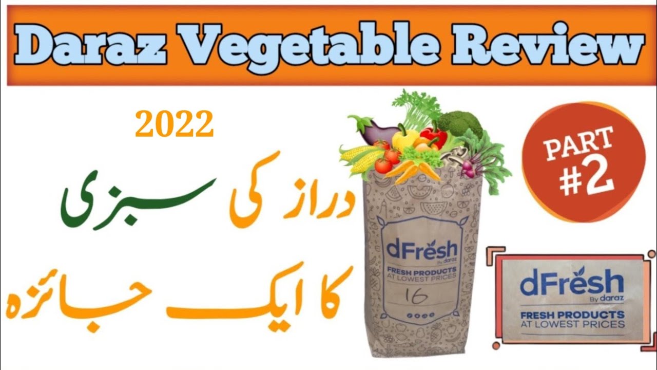 BUY FRESH VEGETABLES ONLINE DARAZ  (D Fresh) Review- 2022