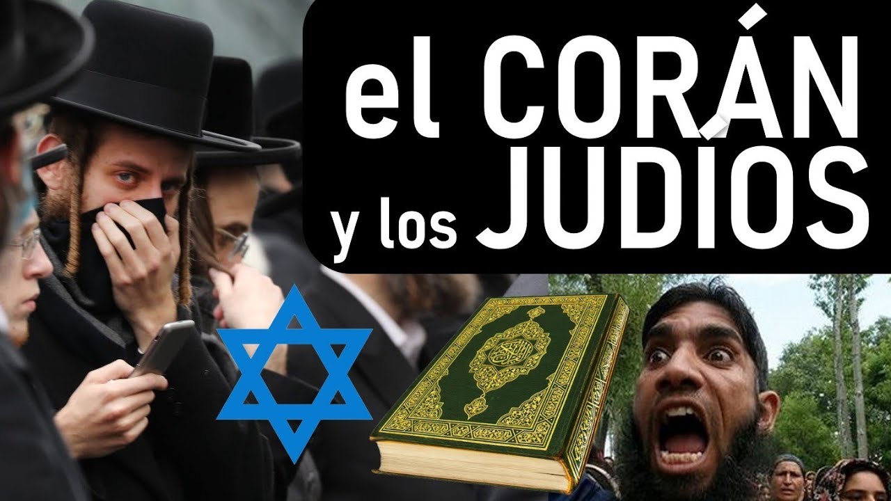 Lo Que El CORÁN 🕋 Dice Sobre Los JUDÍOS 🇮🇱 🇮🇱