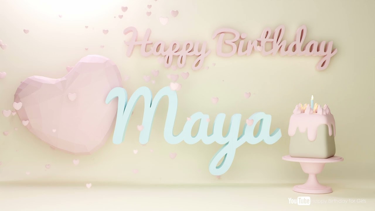 Maya #birthday #special #video #Maya #wishes