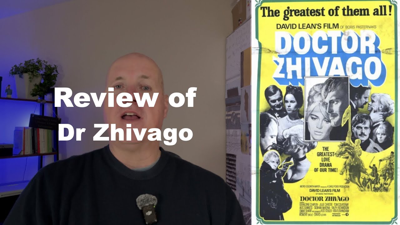 Dr Zhivago  (1965)- David Lean (MOVIE REVIEW)