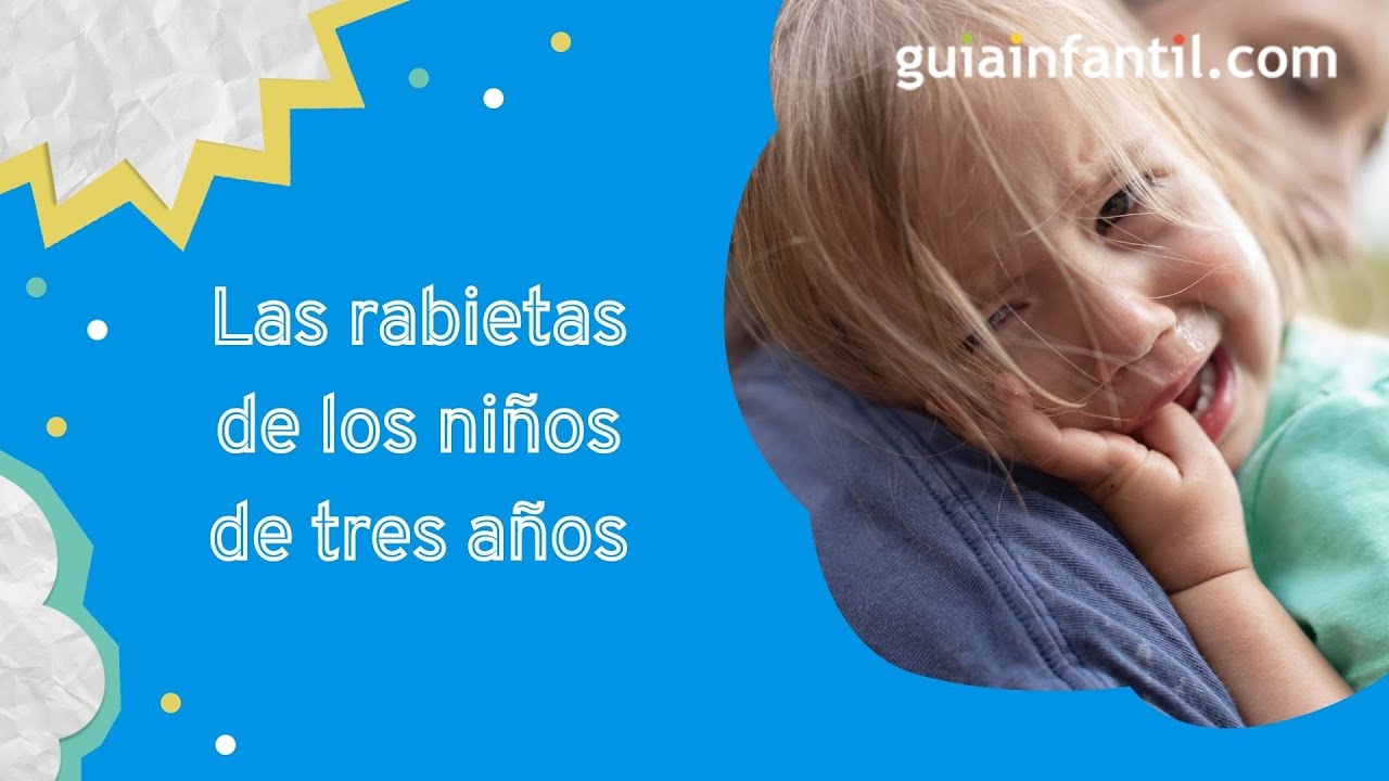 Calmar las rabietas de los niños de 3 años con amor y respeto | Los berrinches en los niños 🥰