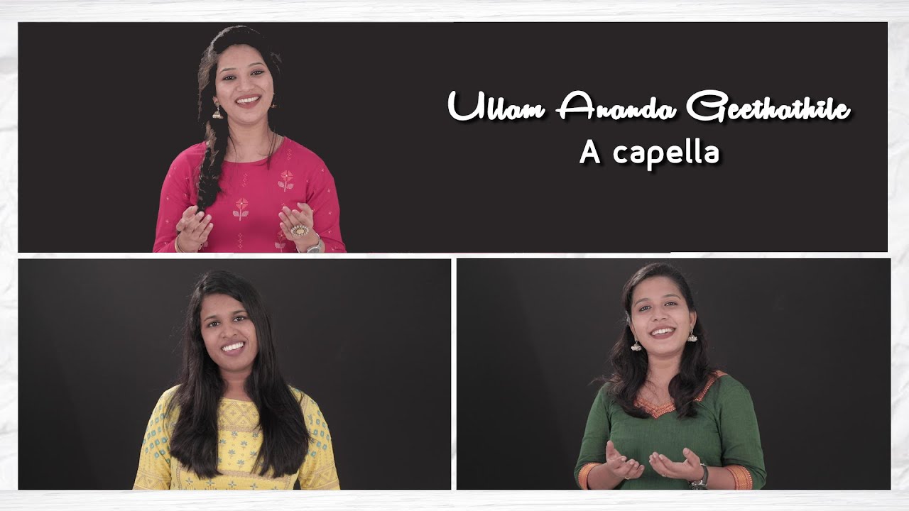 Ullam Ananda Geethathile (A cappella) | உள்ளம் ஆனந்தகீதத்திலே - Under Grace