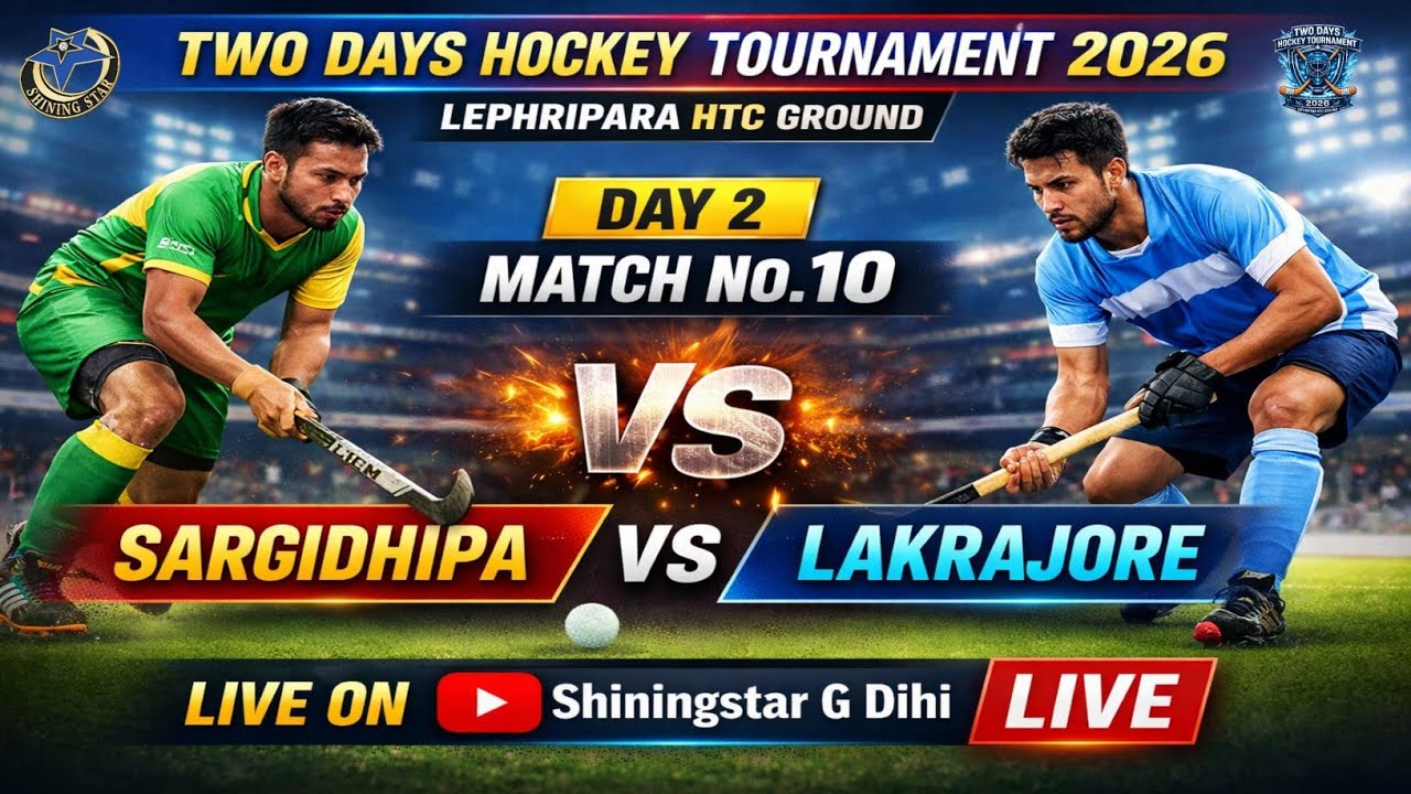 🔴LIVE:-🏑SARGIDHIPA VS LAKRAJORE🏑/ TWO DAYS HOCKEY TOURNAMENT 2026,LEPHRIPARA