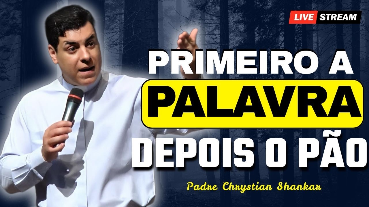 Marta e Maria: Palavra Primeiro, Depois o Pão | Padre Chrystian Shankar