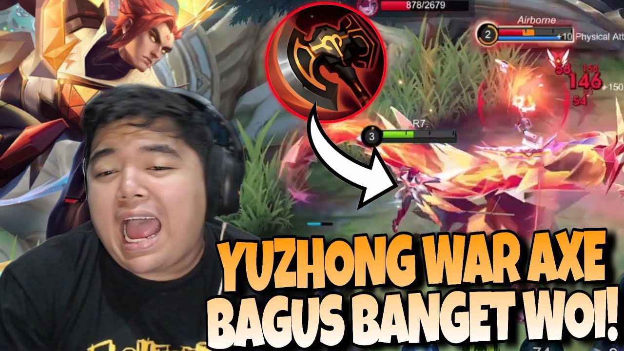 BAPAK YUZHONG INDONESIA COBA BUILD BARU ?! FIRST ITEM WAR AXE !!! #MLBB