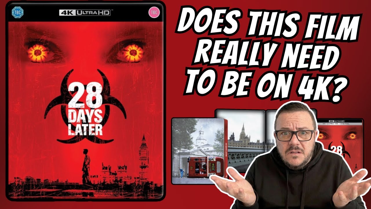 28 DAYS LATER 4k Steelbook | Unboxing & Review | Does THIS Film Really NEED To Be on 4K?