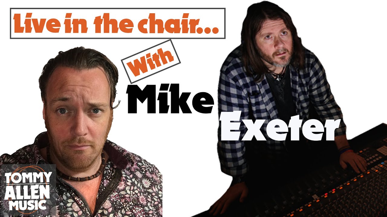 Live In the Chair with Mike Exeter and Tommy Allen
