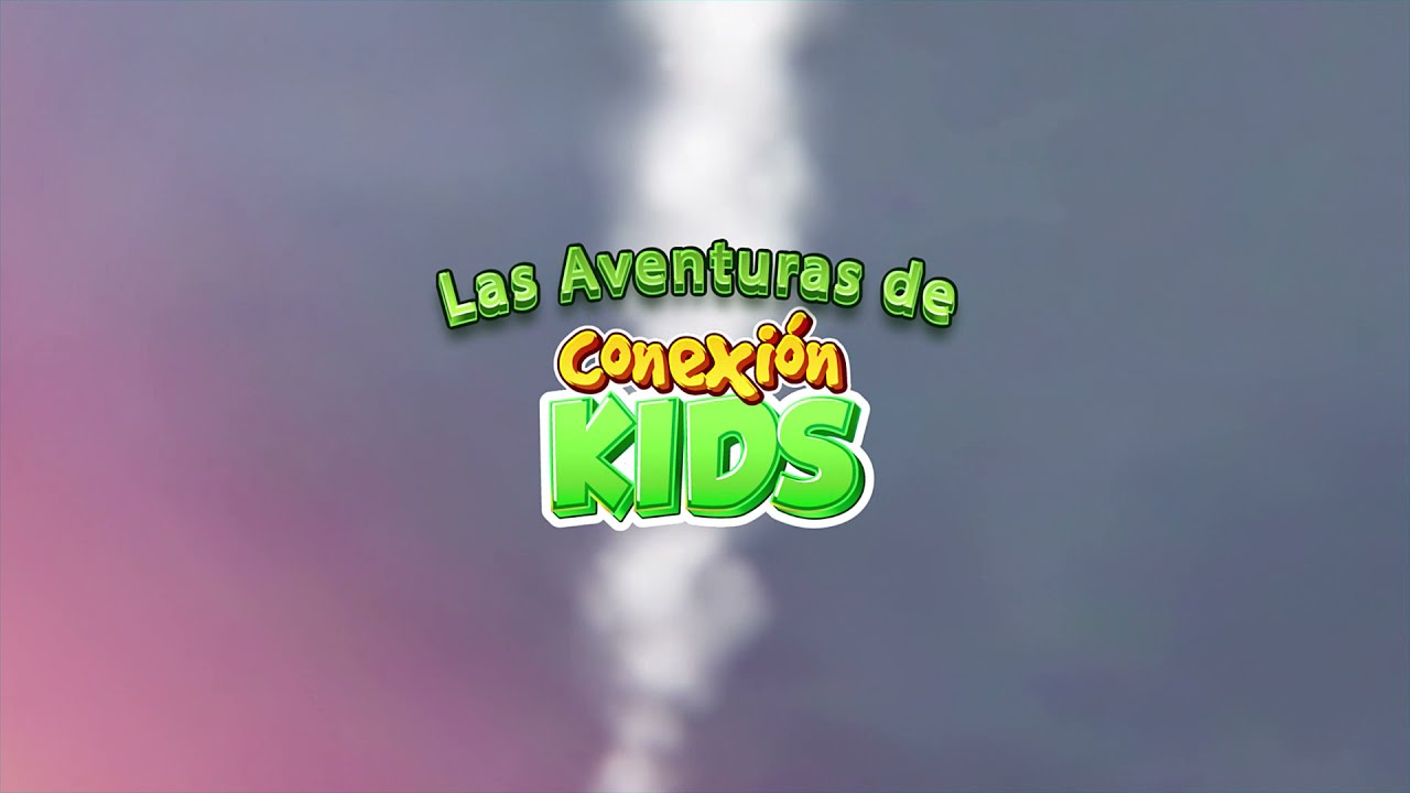 NUEVA TEMPORADA | CONEXI&Oacute;N KIDS