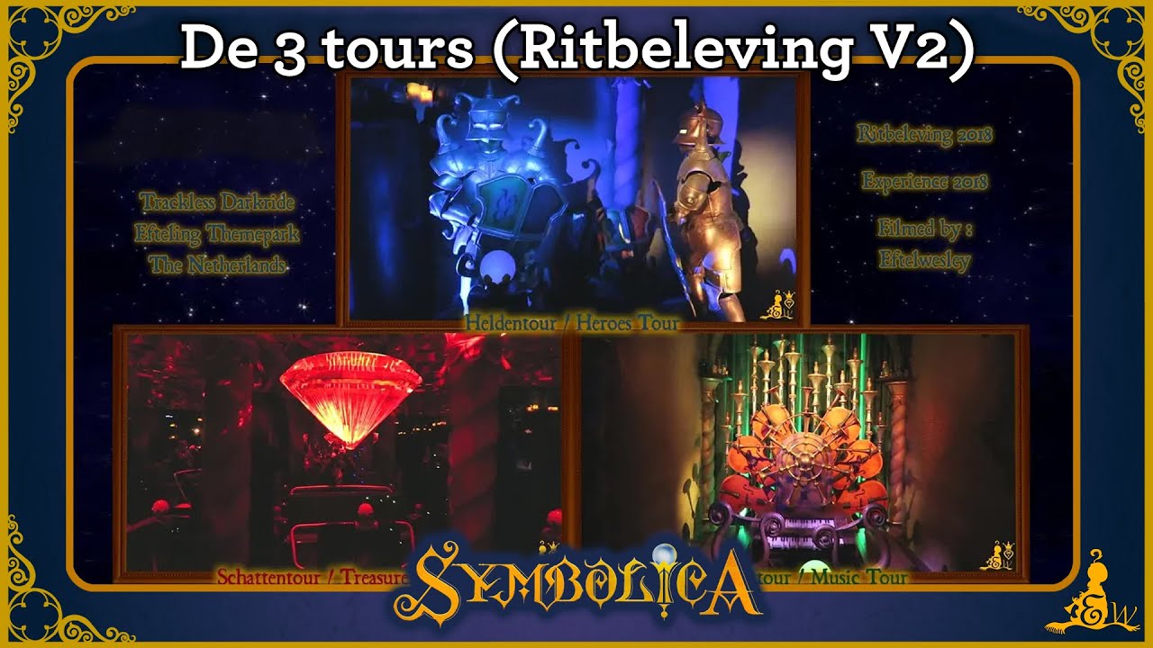 [#Efteling] Symbolica - Heldentour, Schattentour & Muziektour (Ritbeleving V2)