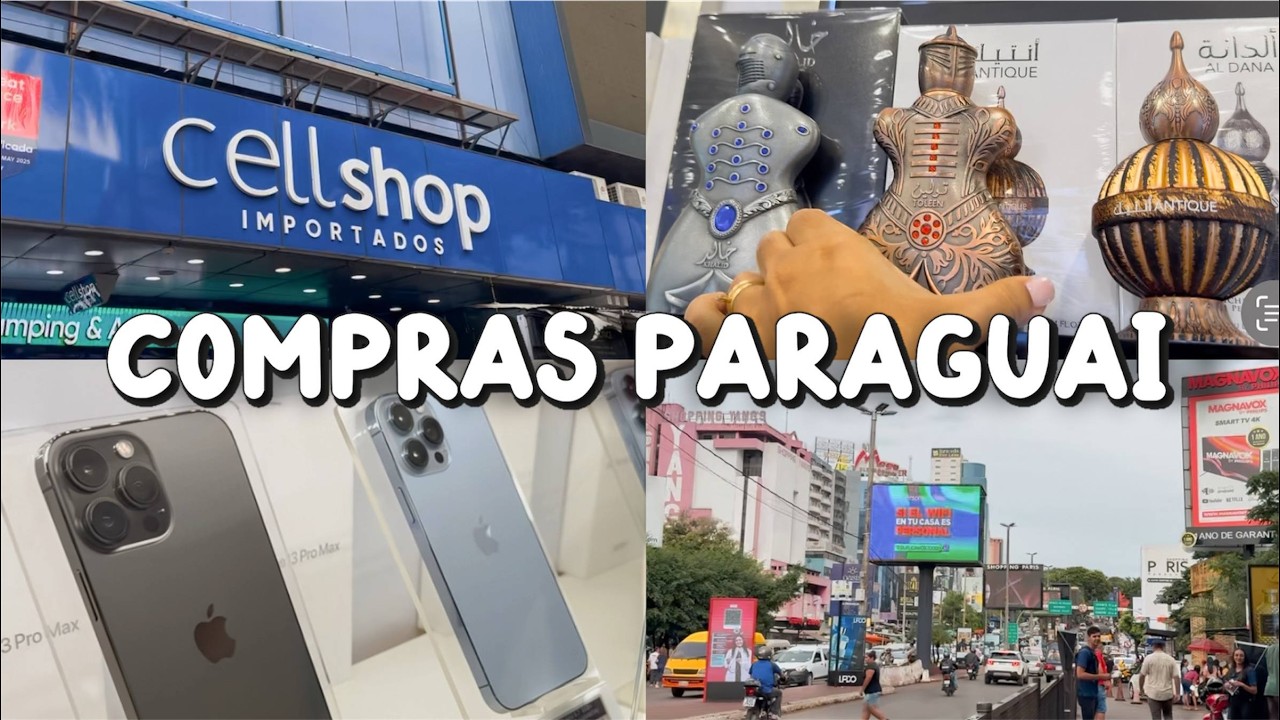 COMPRAS NO PARAGUAI EM 2025 - Dicas e preços, vale a pena ainda? Onde comprar? CUIDADOS IMPORTANTES!