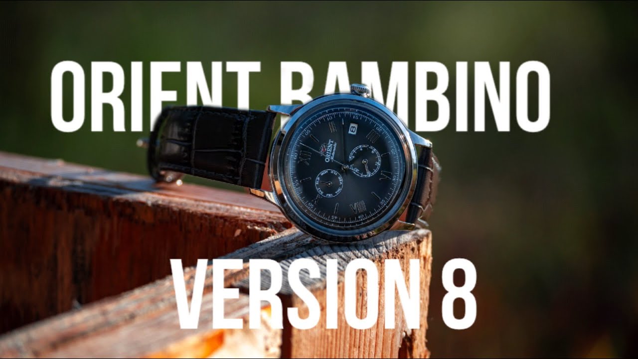 Orient Bambino Version 8 | Это лучшие классические часы начального уровня стоимостью до 200 долла...