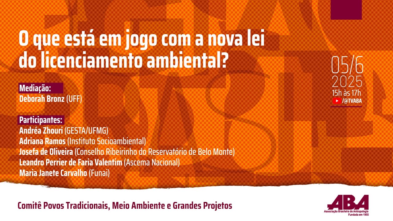Webinário: O que está em jogo com a nova lei do licenciamento ambiental?