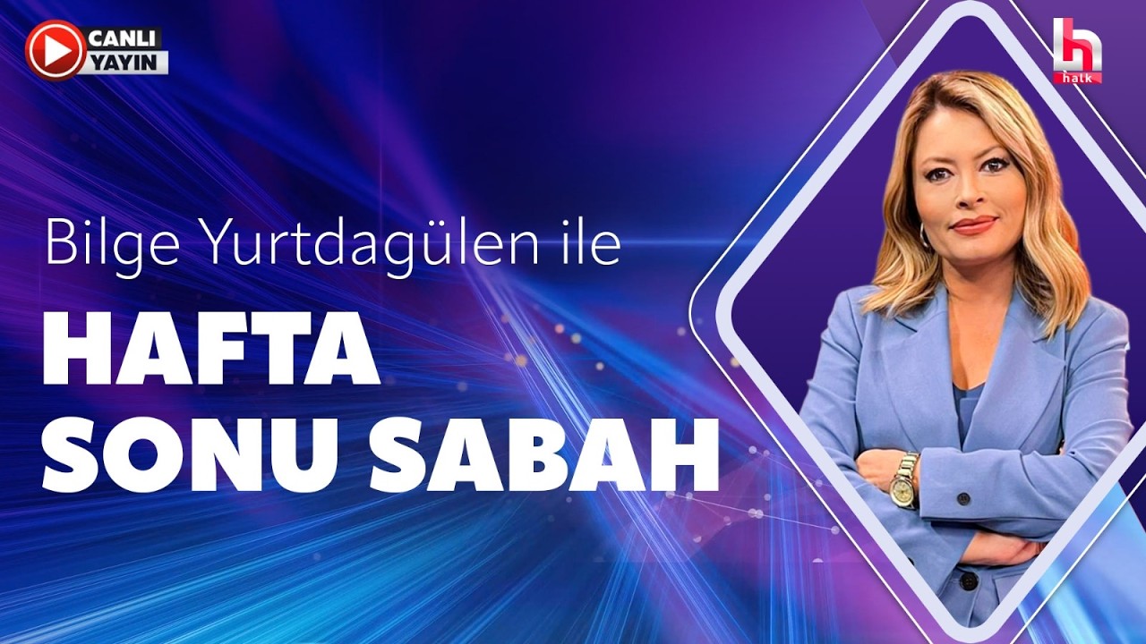 Bilge Yurtdag&uuml;len ile Hafta Sonu Sabah (29 Mart 2026)