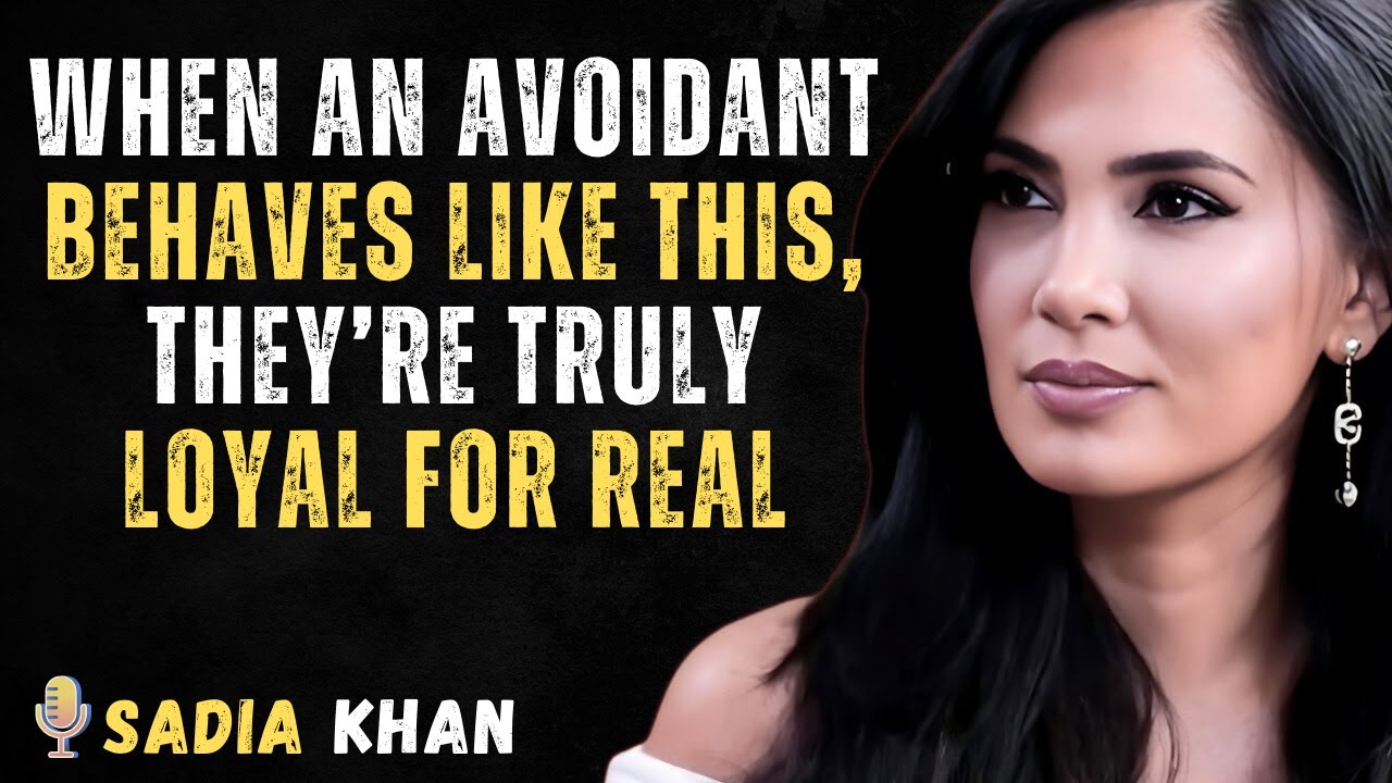 When An Avoidant Behaves Like THIS, They’re Truly Loyal For Real | SADIA KHAN Motivational Speech