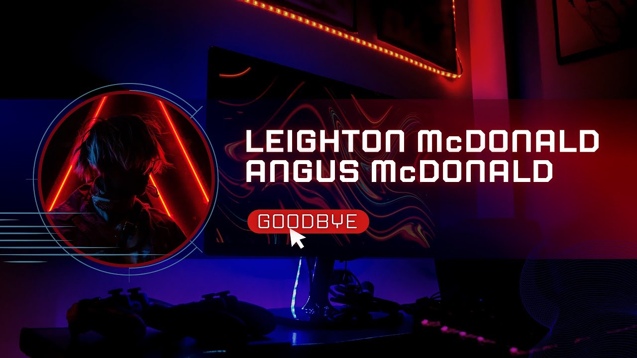 Leighton McDonald  & Angus McDonald  - Goodbye