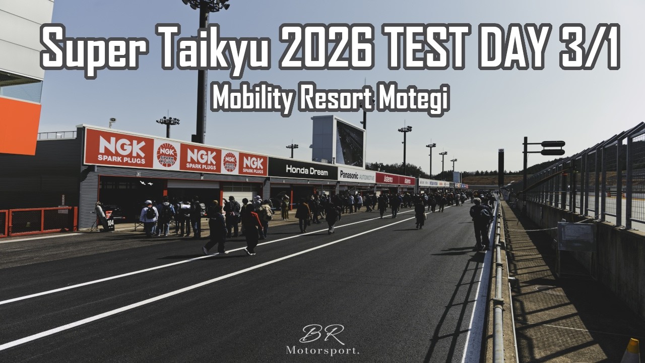 【S耐】Super Taikyu 2026 TEST DAY 3/1【4K】
