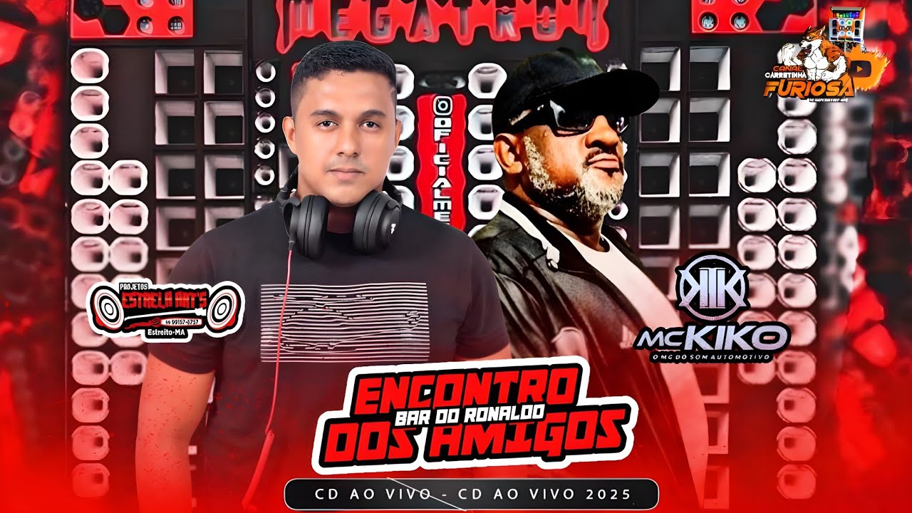 CD AO VIVO 1°ENCONTRO DOS AMIGOS DO BAR DO RONALDO DJ ESTRELA ARTS E MC KIKO REPERTÓRIO EXCLUSIVO 