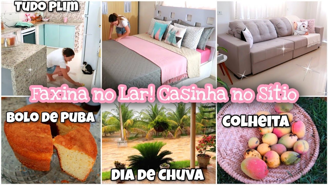 Faxina na Casinha | Dia de Chuva | Bolo de Puba | Colheita e Vida na Roça |Dona de casa em Ação