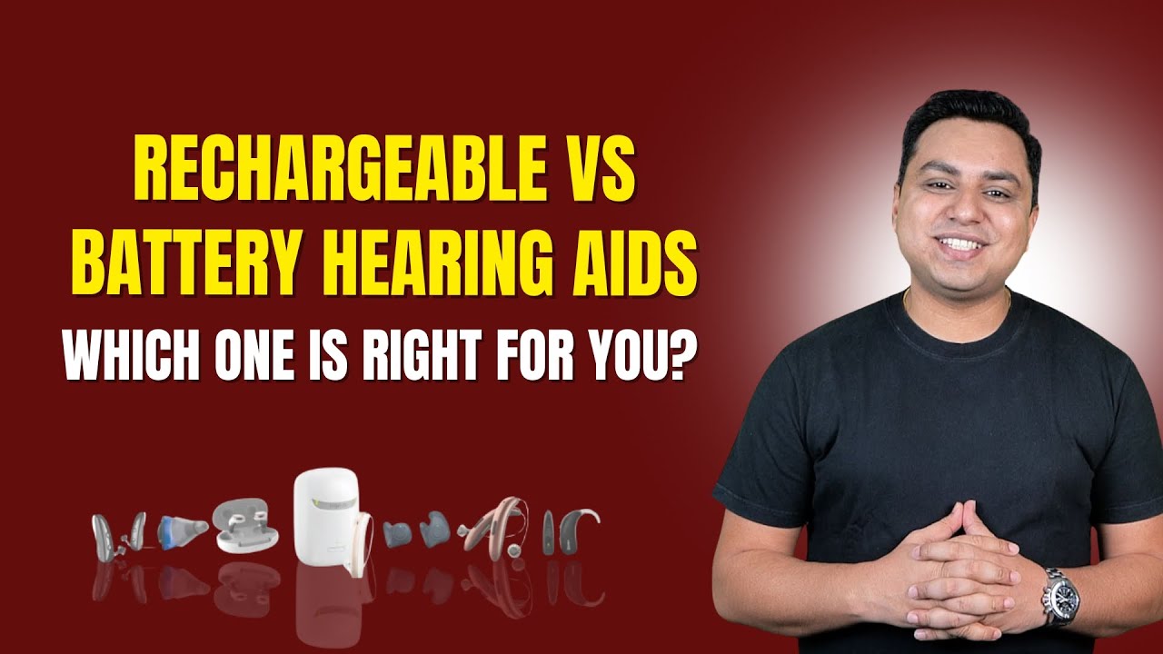 Rechargeable vs Battery Hearing Aids &ndash; Which One Is Right for You? (Complete Guide)
