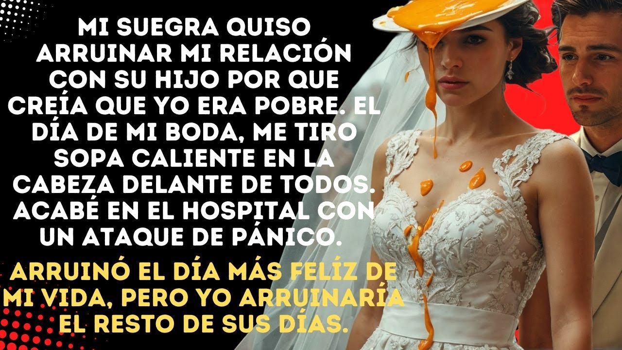 Mi suegra me tiró sopa hirviendo en la cabeza el día de mi boda. Acabé en el hospital con un ataque