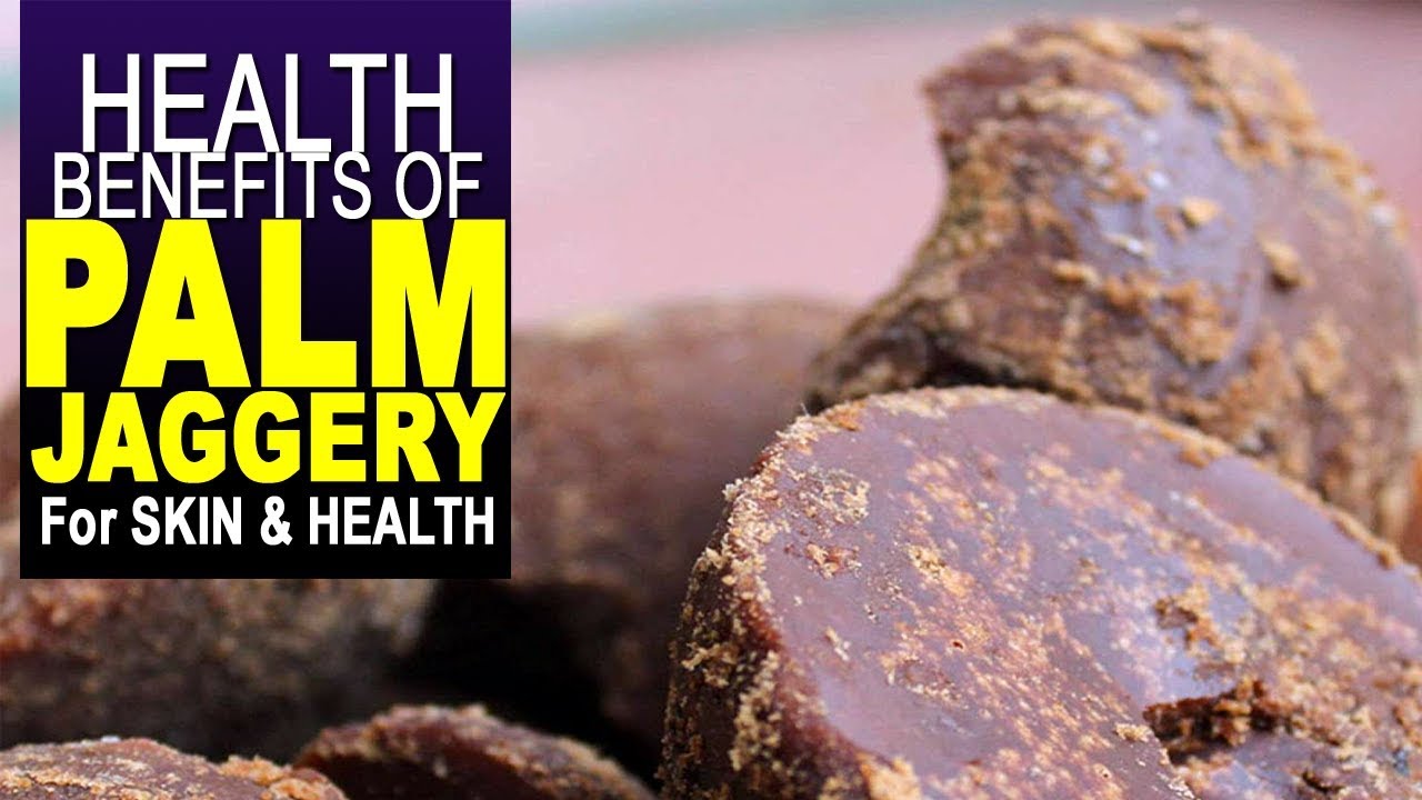 HEALTH  BENEFITS OF PALM JAGGERY For SKIN & HEALTH|| Joggory|| YES TV
