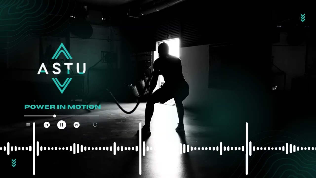 ASTU – Power in Motion | Progressive Trance (Workout & Energy)