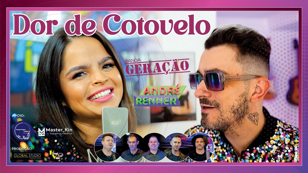 BANDA GERAÇÃO - DOR DE COTOVELO feat. André Renner (clipe oficial)