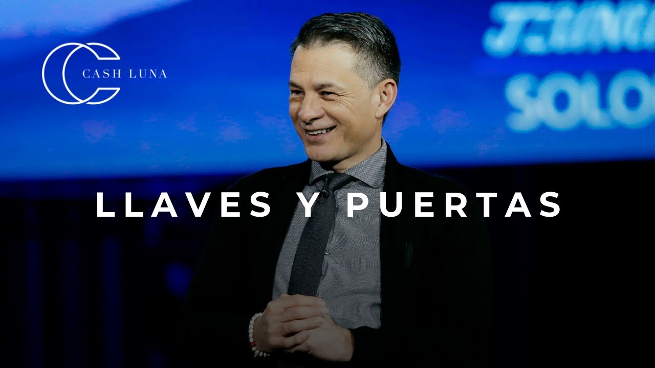 Pastor Cash Luna - Llaves y puertas | Casa de Dios