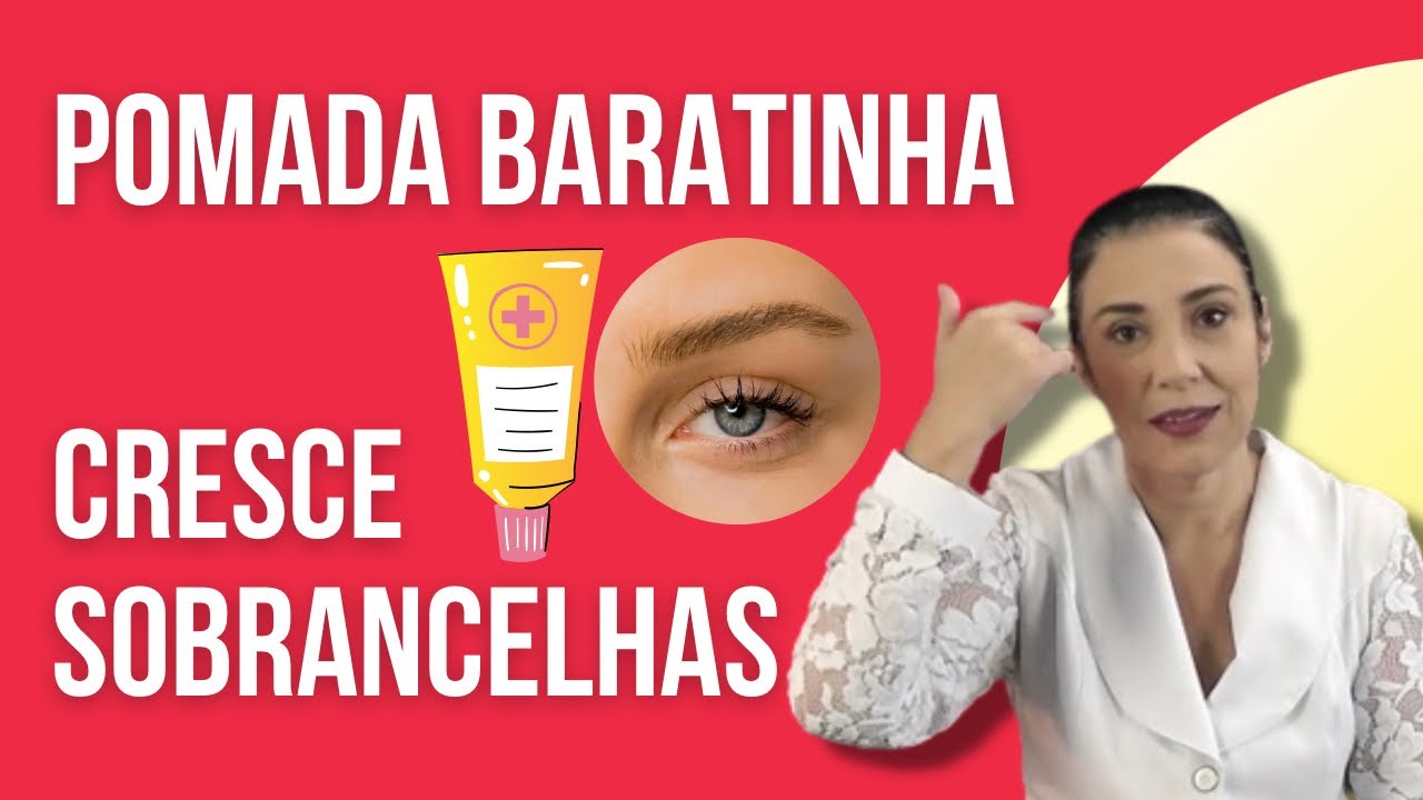 POMADA De FARMÁCIA BARATINHA que FAZ CRESCER Suas SOBRANCELHAS !