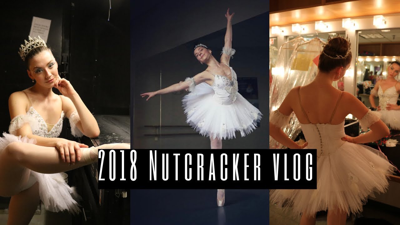 Nutcracker theater week vlog 2018