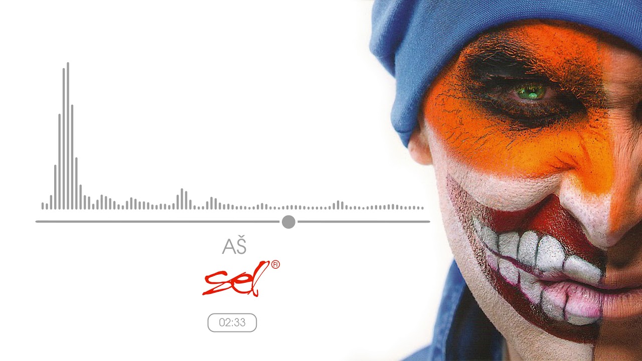 SEL - A&scaron; (Official Audio)