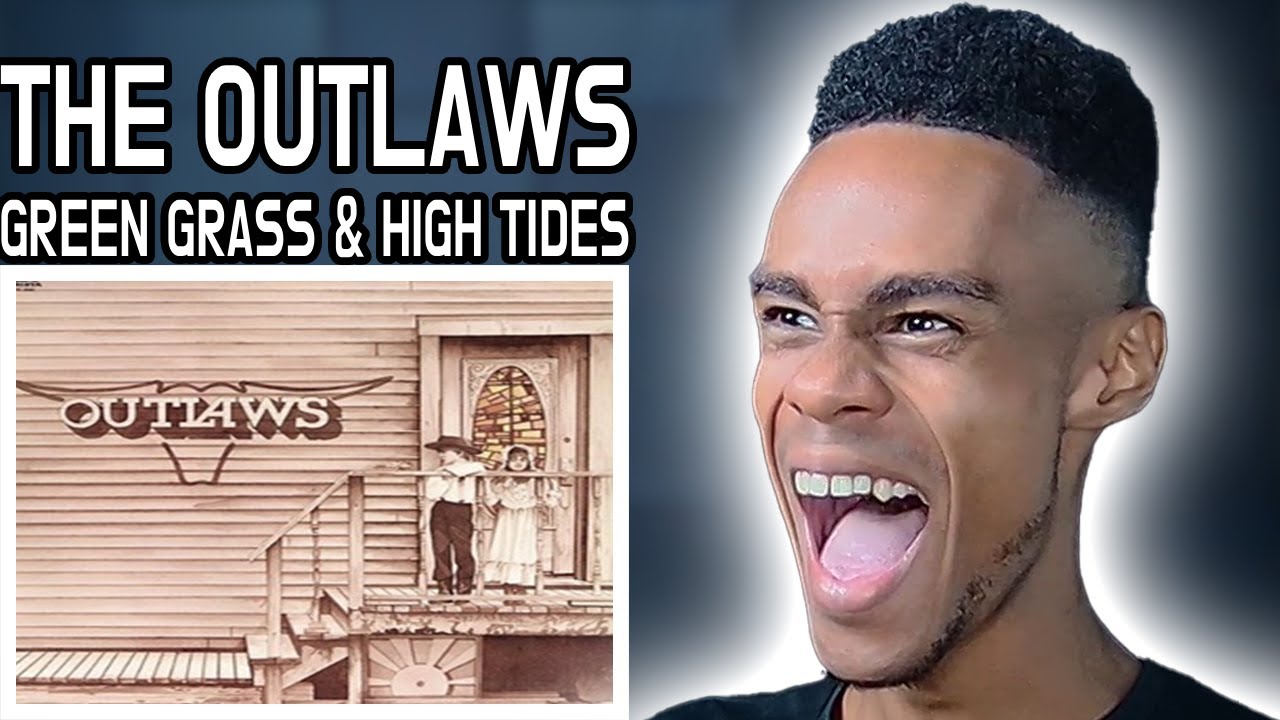 The Outlaws - Green Grass and High Tides | FIRST TIME REACTION