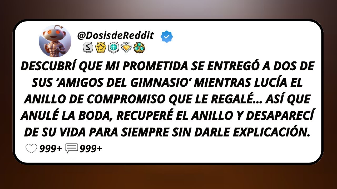 Descubrí Que Mi Prometida Se Entregó A Dos De Sus ‘Amigos Del Gimnasio’ Mientras Lucía El Anillo...