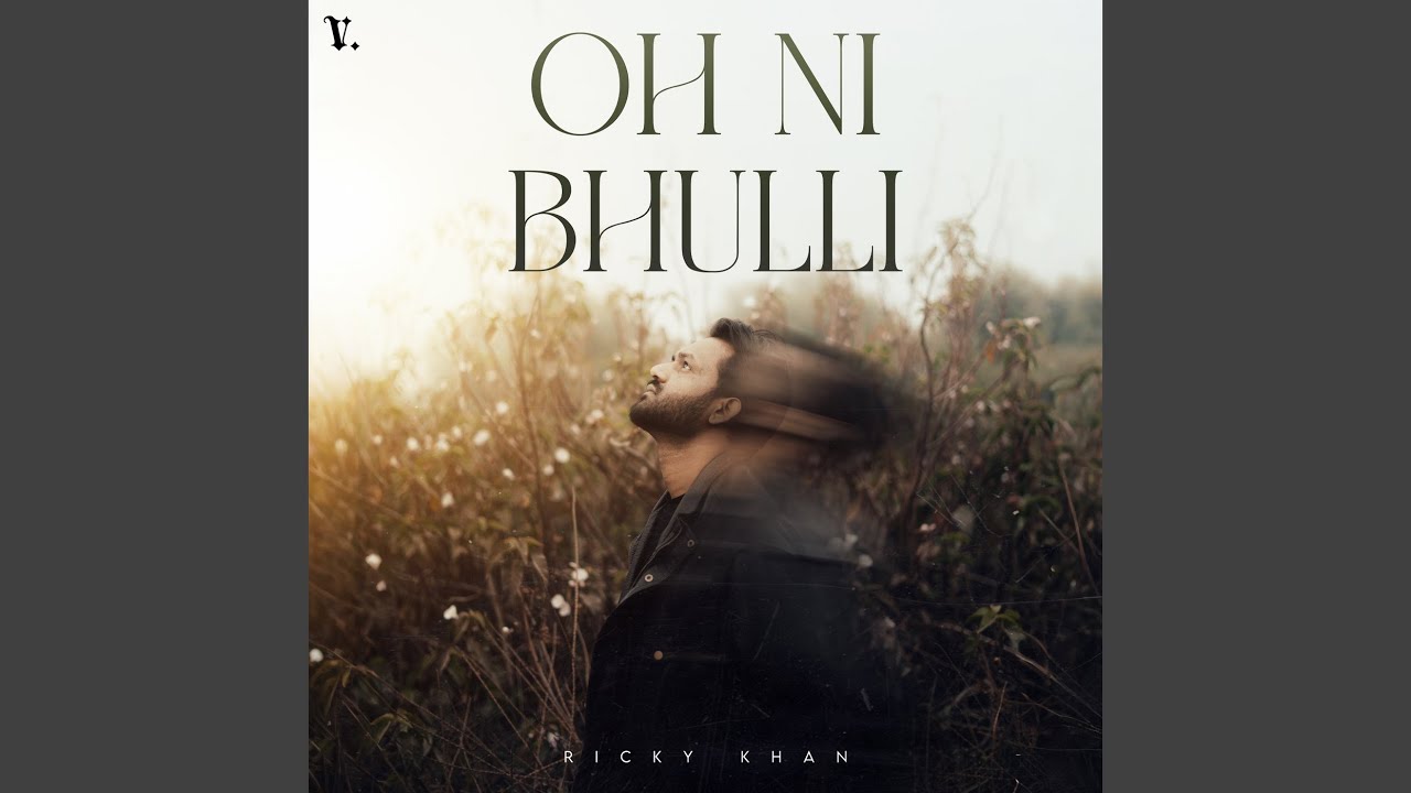 Oh Ni Bhulli
