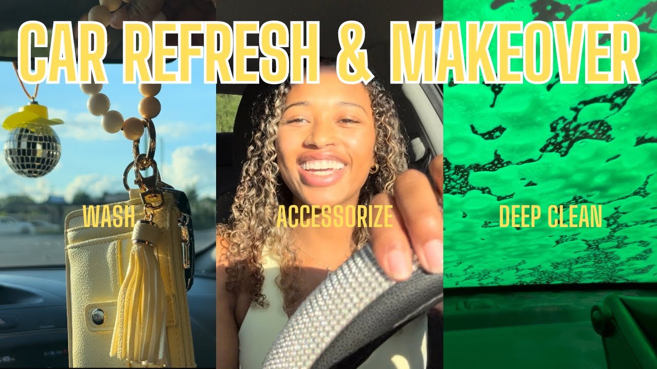 Car Refresh & Makeover | Wash, Accessorize, Deep Clean | COLLEGE SUMMER BREAK | VLOG