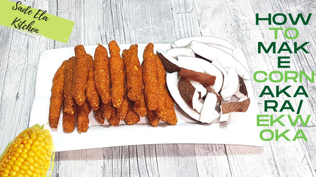 How To Make Corn Akara/Ekwoka