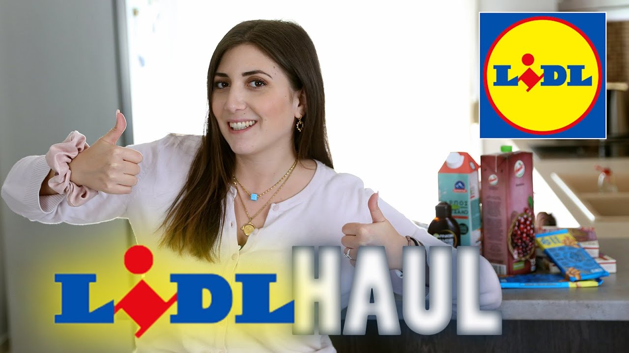 SUPERMARKET HAUL - LIDL HAUL ! | Sofia Xanthinidou