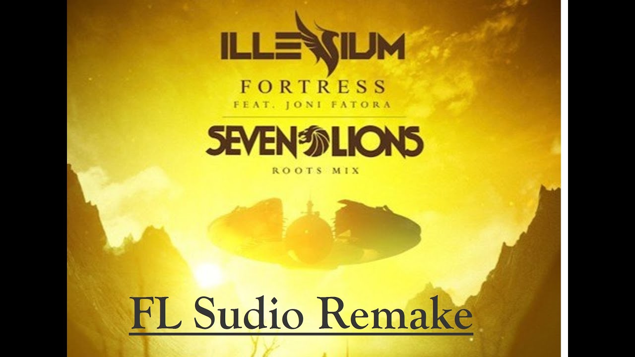 FL Studio Remake Illenium-Fortress(Seven Lions Remix)