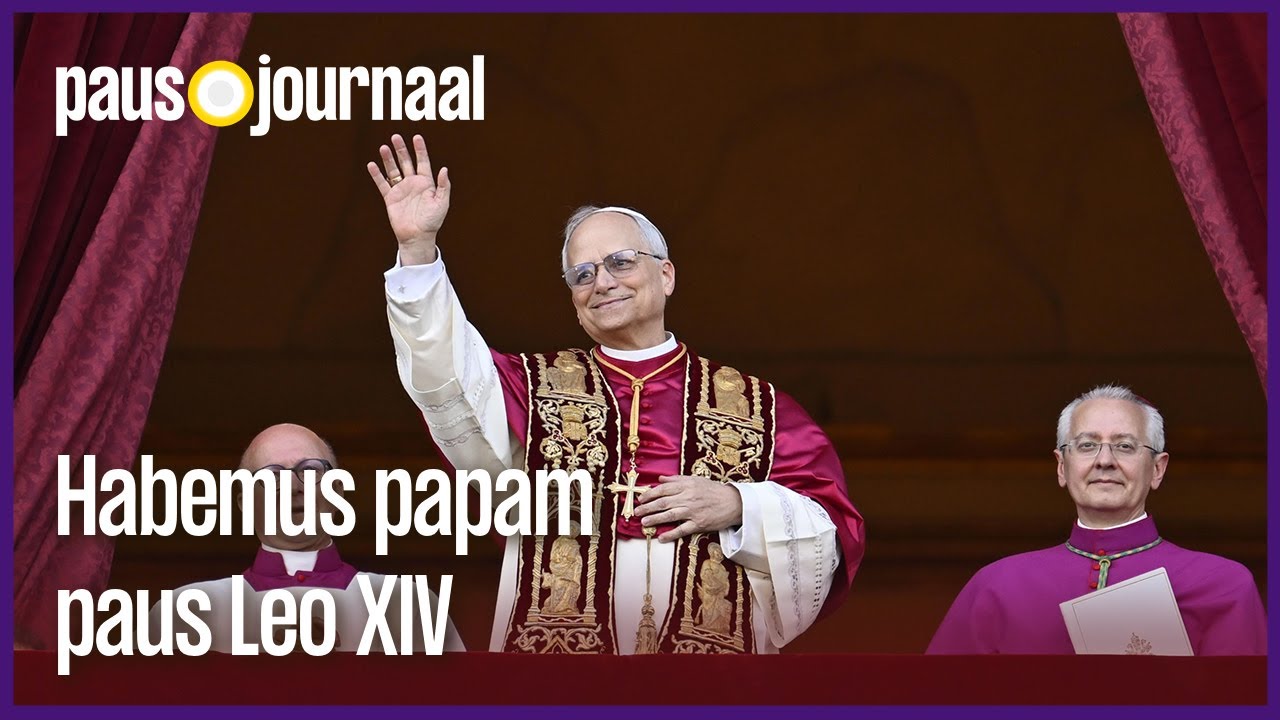 Habemus papam: paus Leo XIV | Pausjournaal | KRO-NCRV