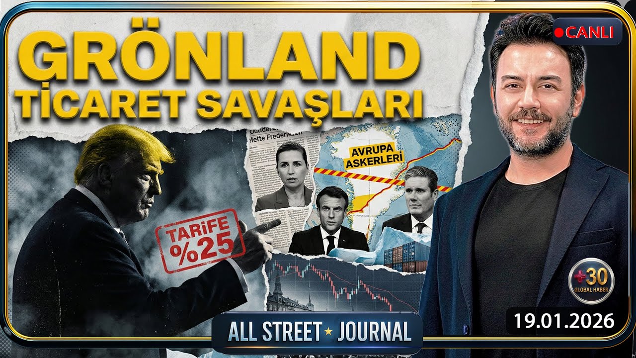 Trump’tan Avrupa’ya “Grönland Tarifesi” | 1 Milyar Dolarlık “Paralel BM” | ALL STREET JOURNAL
