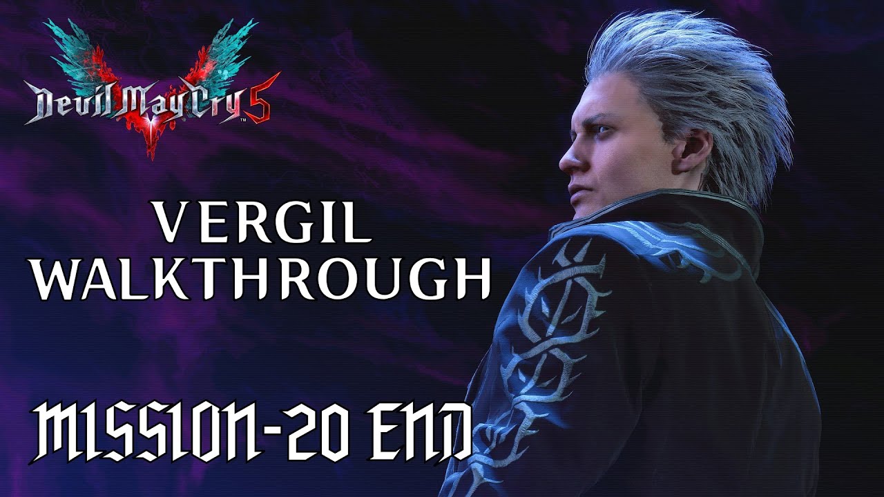 Devil May Cry 5 (PC) Vergil Story Walkthrough - Mission 20 END