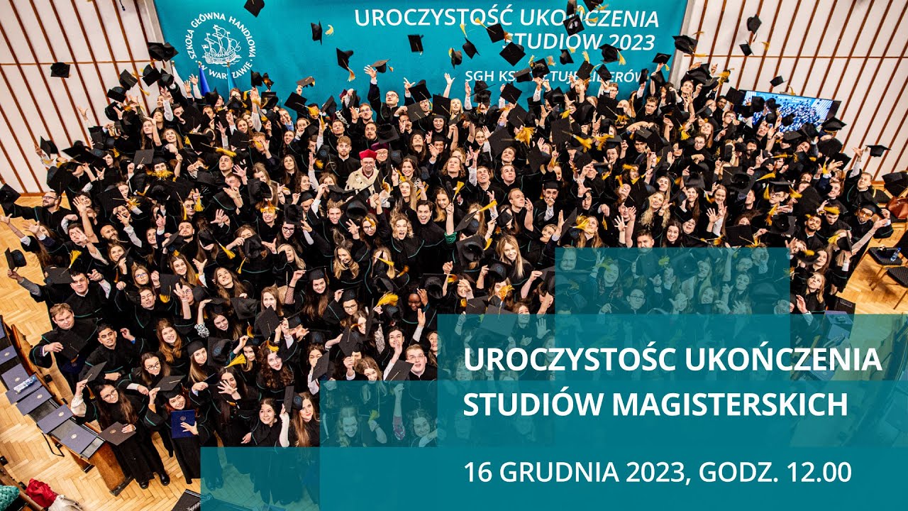 Uroczystość ukończenia studiów magisterskich 2023 SGH | godz. 12.00