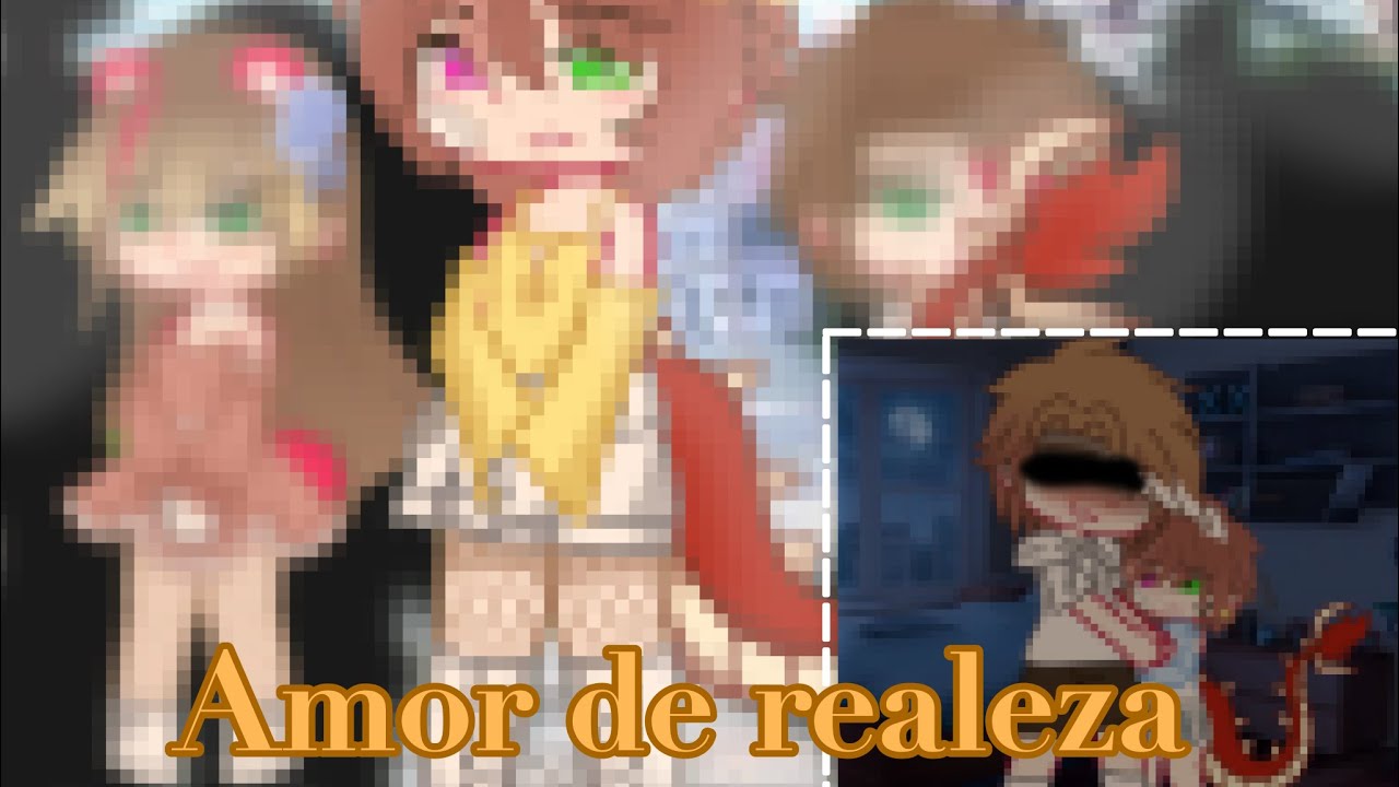 👑🌷Amor de Realeza 🌷👑//serie los compas//cap 1