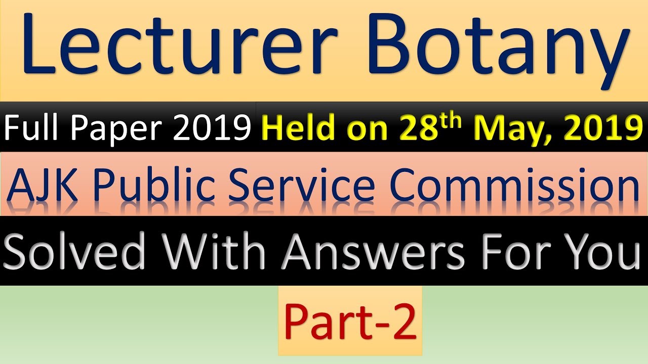 Lecturer Botany | Full Paper 28th May 2019 | Solved | Part-2