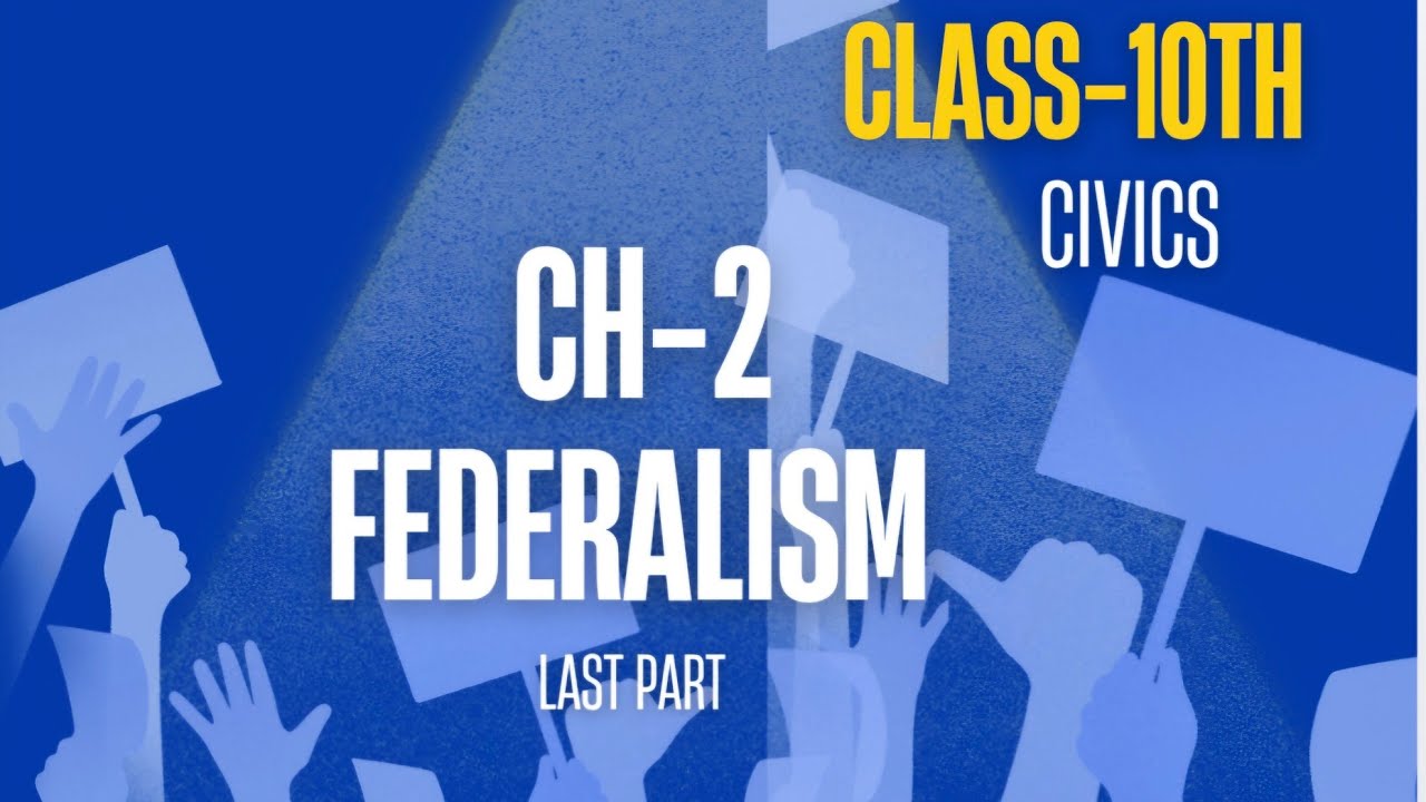 Class -10th Civics ch-2 Federalism last part
