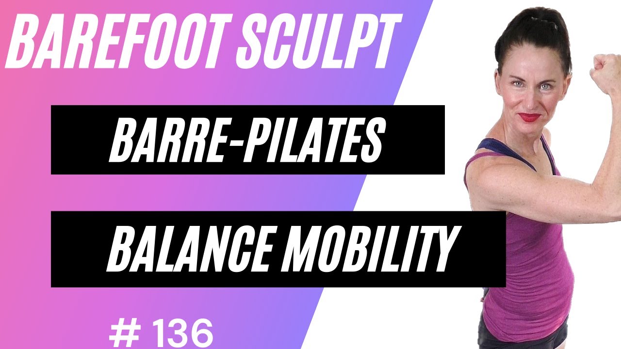 LIVE # 136| BAREFOOT CARDIO SCULPT AND BARRE -PILATES -BALALNCE  -MOBIILITY | GROUP FITNESS CLASS