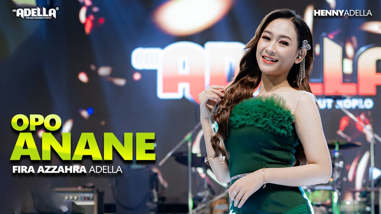 OPO ANANE - Fira Azzahra Adella - OM ADELLA